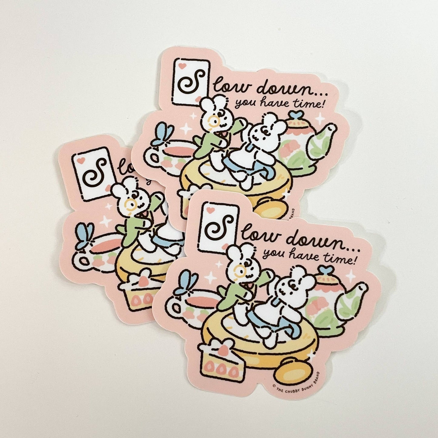The Chubby Bunny Brand - Slow Down You Have Time Vinyl Sticker