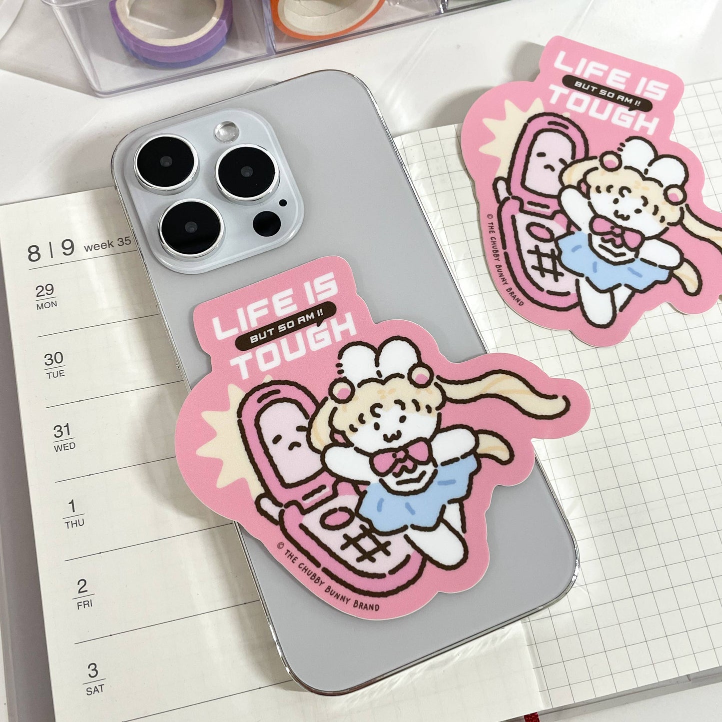 The Chubby Bunny Brand - Life is Tough But So Am I Vinyl Sticker