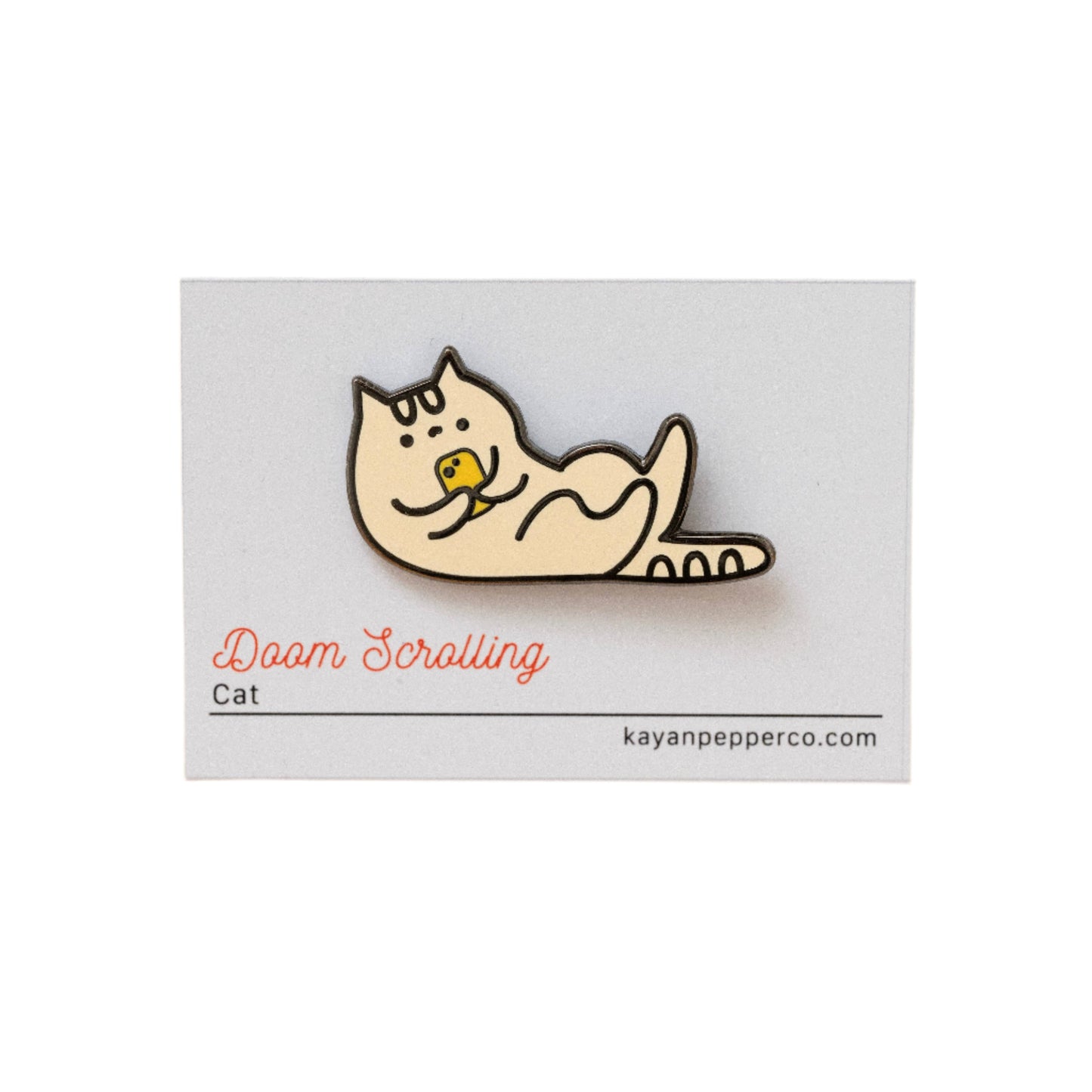 Kayan Pepper Co. - Doom Scrolling Cat Hard Enamel Pin