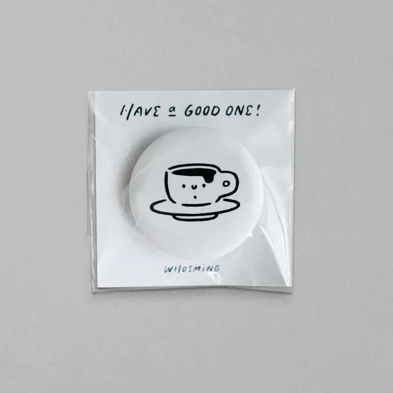 WHOSMiNG Enamel Pin - Have A Good One Series - Mugsy