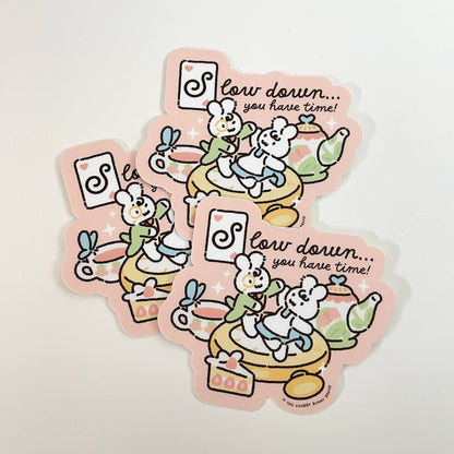 The Chubby Bunny Brand - Slow Down You Have Time Vinyl Sticker