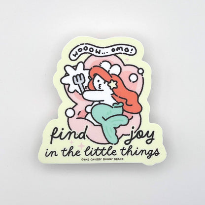 The Chubby Bunny Brand - Vinyl Sticker - Find Joy in the Little Things