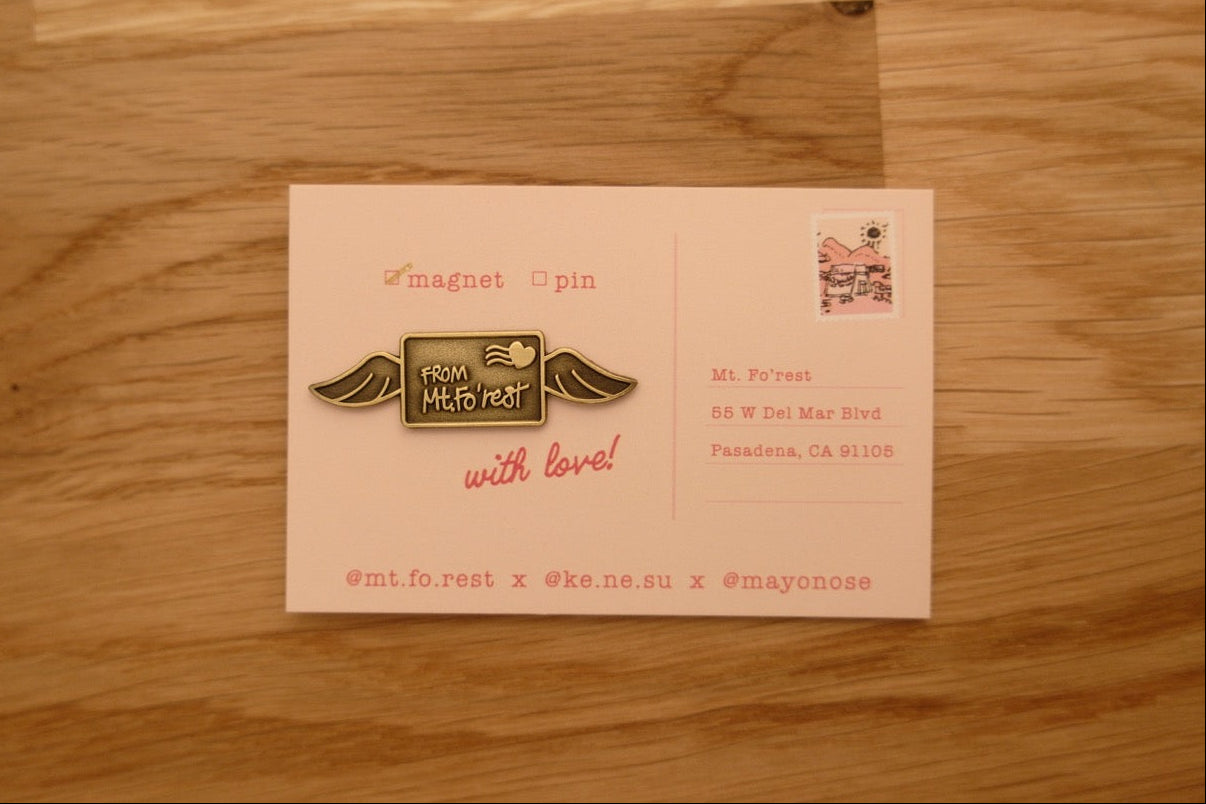 Mt. Fo’rest x Ke.ne.su x Mayonose - Magnet Pin: Letters from the Fo’rest