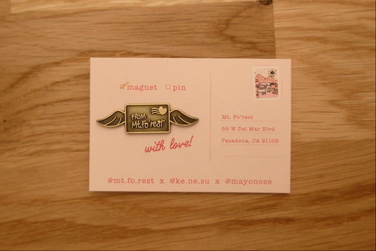 Mt. Fo’rest x Ke.ne.su x Mayonose - Magnet Pin: Letters from the Fo’rest