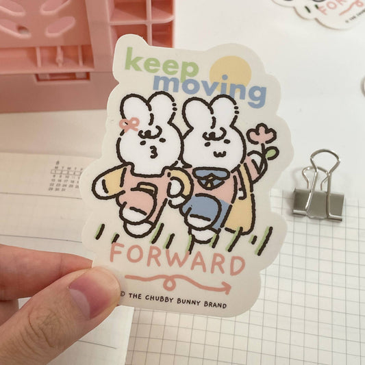 The Chubby Bunny Brand - Keep Moving Forward Vinyl Sticker