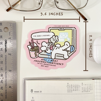 The Chubby Bunny Brand - Will I Beat Procrastination? Vinyl Sticker