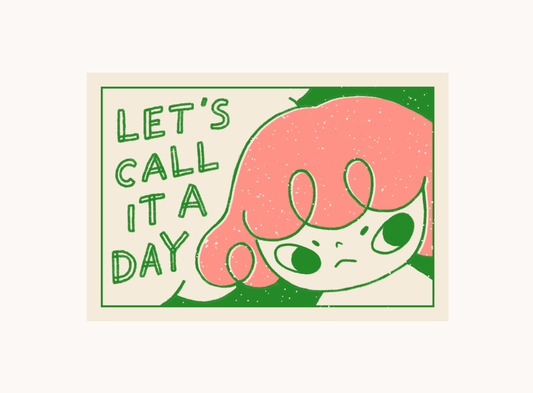 Lovesoup Risograph Postcard - Let's Call It A Day!