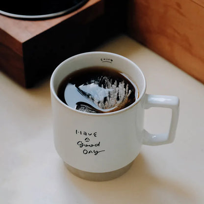 WHOSMiNG Handcrafted Mug - Have A Good Day